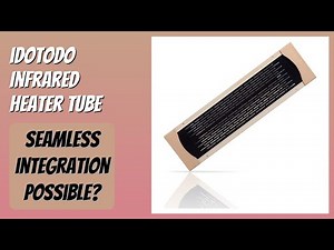 REVIEW (2026): iDOTODO Infrared Heater Tube. Features