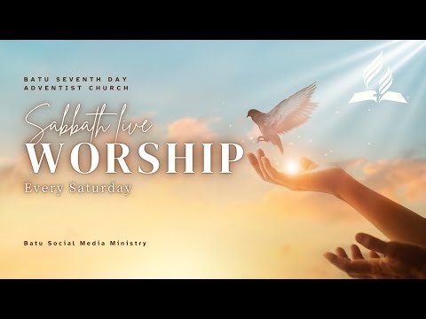 Live SABBATH WORSHIP with Batu Adventist Church | 12/06/25