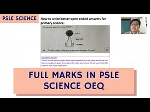 Write Full-Mark Answers for Science (PSLE Science OEQ Ep 2)