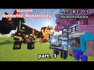 Reworked Netherite Monstrosity vs 1.20.1 Monstrosities part.3