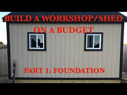 Build A Workshop/Shed on a Budget! Part 1 Foundation