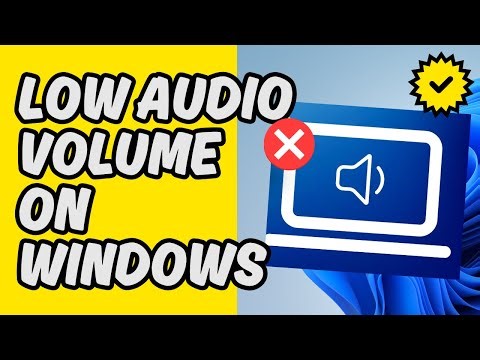 [Easy Fix] Low Audio Volume on Windows