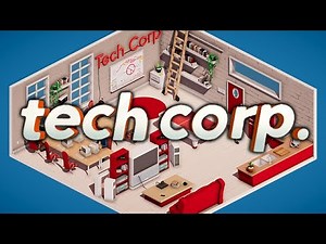 Tech Corp - How To Make A Billion Dollars