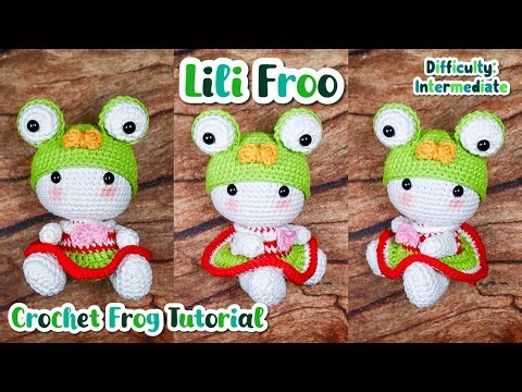 Cute Frog Amigurumi 🐸 Crochet Doll Tutorial | Lili Froo Amigurumi Crochet Doll | Intermediate
