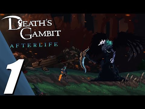Death's Gambit: Afterlife | Full Game Part 1 Gameplay Walkthrough (No Commentary)