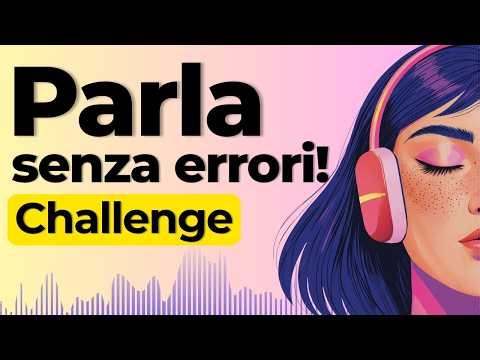 Learn to Speak Italian without Mistakes | Shadowing Italian Speaking Practice