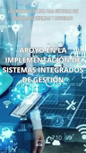 Apoyo en la Implementación de Sistemas Integrados de Gestión