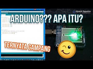 Arduino Pertama - Bagaimana cara menggunakan Arduino??