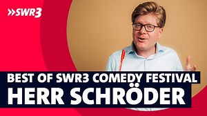 Das Best-of von Comedian Herr Schröder!