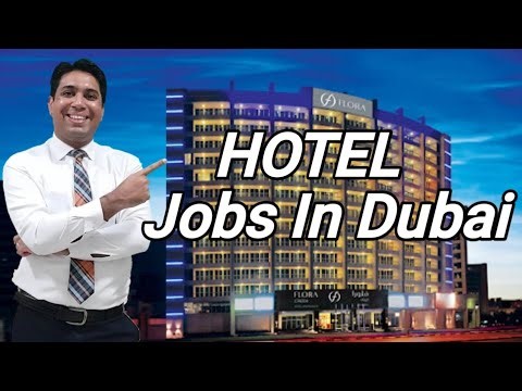 Hiring For Hotel Vacancies In Dubai