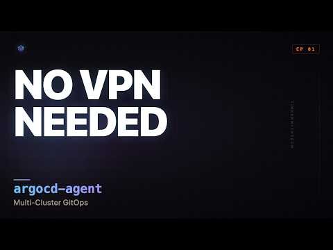NO VPN NEEDED / argocd-agent / Multi-Cluster GitOps