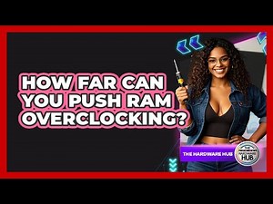 How Far Can You Push RAM Overclocking? - The Hardware Hub
