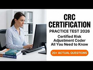 How to Pass the CRC Practice Test 2026 Certified Risk Adjustment Coder Full Guide and Tips