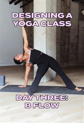 Day 3: Building the B Flow in Yoga 🌊🔥