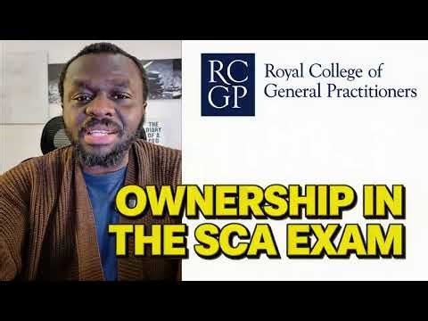 Importance of Clinical Ownership in the RCGP SCA