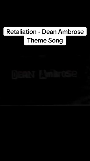 Retaliation - Dean Ambrose Theme Song #retaliation #deanambrose #fyp