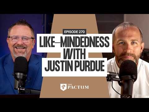 Ep. 270 - Like-Mindedness