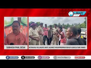 Villagers of Netravali unite against misappropriation of Agriculture funds