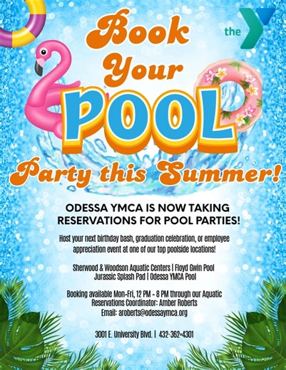 ⛱ BOOK YOUR POOL PARTY TODAY ⛱ The Odessa Family YMCA is taking...