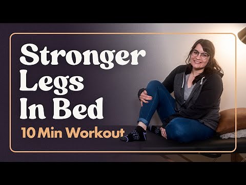Get Stronger Legs In Bed After Stroke – 10 Min Workout