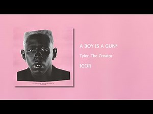 A BOY IS A GUN* - Tyler, The Creator (Clean)