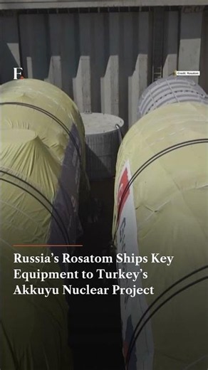 Russia’s Rosatom Ships Key Equipment to Turkey’s Akkuyu Nuclear Project | N18G