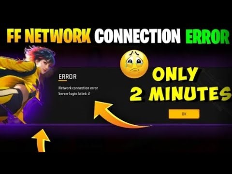 Free Fire Network Connection Error | Server Login Failed: 2 | Free Fire Not Opening Today