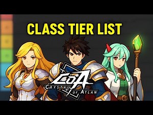 ULTIMATE Crystal of Atlan Class Tier List