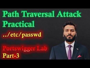Path Traversal Attack Explained Part-3 | PortSwigger Lab Demo