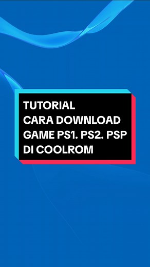 Cara Download Game PS1, PS2, dan PSP di CoolROM