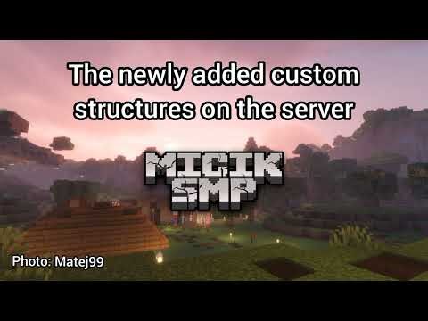 The newly added structures on MicikSMP (short edit)