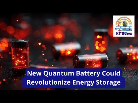 New Quantum Battery Could Revolutionize Energy Storage