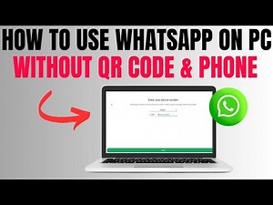 How To Use WhatsApp On PC Without Phone & QR Code 2026