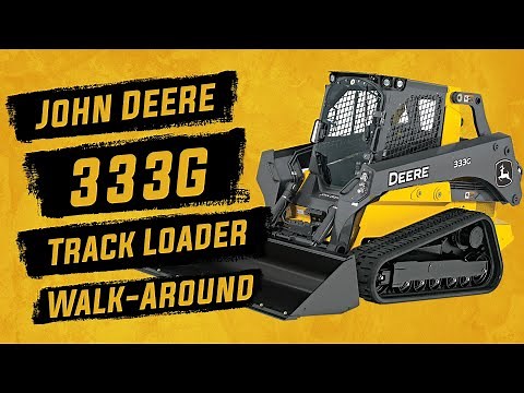 John Deere 333G Loader Walk-Around