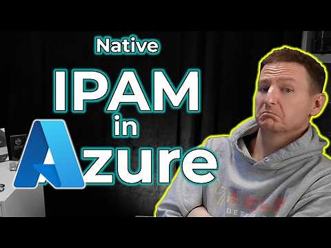 A new, native IPAM in Azure | A first look and demo