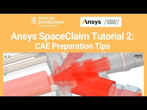 Ansys SpaceClaim Tutorial: Prepping for FEA (Boston Engineering Simulation Team)