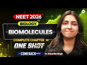Class-11 Biomolecules Complete Detailed NCERT Biology in One Shot| Rakshita Singh #neet2026