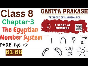 Class 8 Maths Chapter 3 A Story of Numbers | The Egyptian Number System Page Number 61 to 68 | NCERT