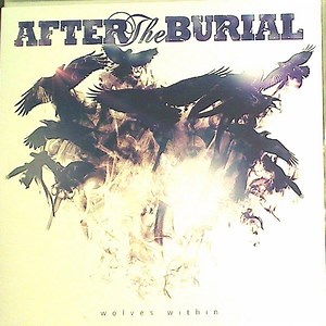 After The Burial - Wolves Within