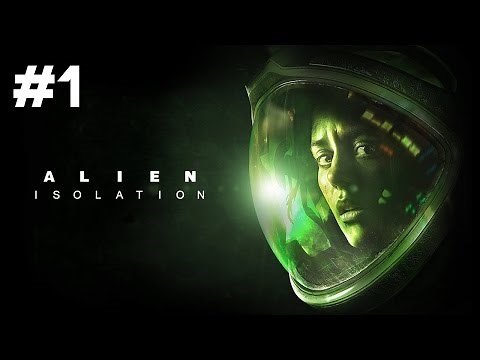 Let's Play Alien: Isolation - Part 1