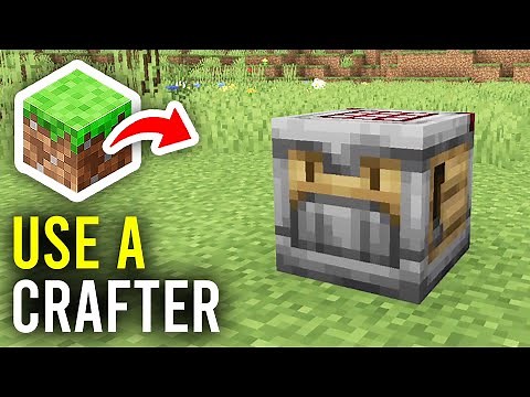 How To Use A Crafter In Minecraft - Full Guide