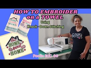 How To Embroider On A Towel Using knock-Down stitching