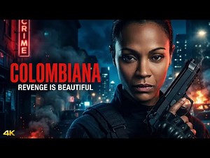 Colombiana (2011) Full Movie | Zoe Saldaña, Jordi Mollà, Cliff Curtis | Facts, Analysis & Review