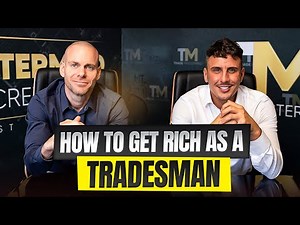 How To Get Rich As A Tradesman: Joseph Valente and Paul Selman | Trade Secrets
