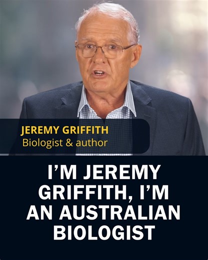 7.9K views · 122 reactions | Jeremy Griffith Interview: See a Scientist Explain The Human Condition and Fix the World! Through the advances made in science we can finally make sense of humans' seemingly mad behaviour. "It’s bigger than natural selection and the theory of relativity." Freely watch Jeremy Griffith's interview www.HumanCondition.com | World Transformation Movement | Facebook