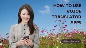 368K views · 17K reactions | ဘယ်နိုင်ငံပဲသွားသွား သည် application ရှိရင် ဘာသာစကား အခက်အခဲ အားလုံး လွယ်ကူသွားမယ်။ | Kyaw Thura Naing Vlog | Facebook