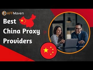 How to Access Blocked Websites in China – Best Proxies!
