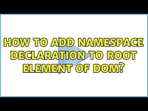 How to add namespace declaration to root element of DOM?