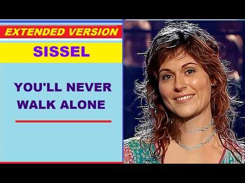 Sissel - YOU'LL NEVER WALK ALONE (extended version)
