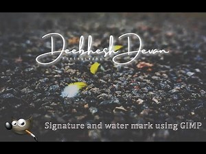 Gimp tutorials: How to make Signature and water mark Easily